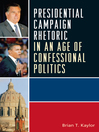 Presidential Campaign Rhetoric in an Age of Confessional Politics (eBook)